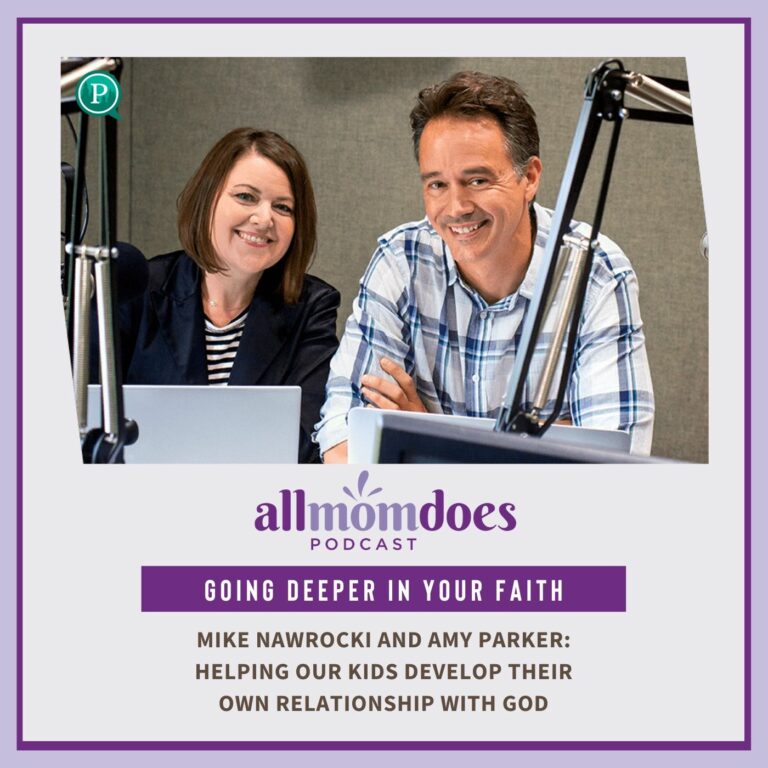 Mike Nawrocki and Amy Parker: Helping Our Kids Develop Their Own Relationship with God